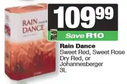 Spar Rain Dance Sweet Red, Sweet Rose Dry Red, or Johannesberger offer