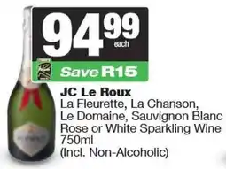 Spar JC Le Roux La Fleurette, La Chanson, Le Domaine, Sauvignon Blanc Rose or White Sparkling Wine offer