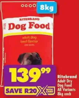 Shoprite Ritebrand Adult Dry Dog Food All Variants offer