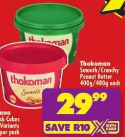 Shoprite Thokoman Smooth/ Crunchy Peanut Butter offer