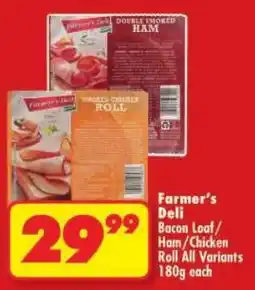 Shoprite Farmer's Deli Bacon Loaf/ Ham/ Chicken Roll All Variants offer