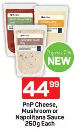Pick n Pay Hypermarket PnP Cheese, Mushroom or Napolitana Sauce offer
