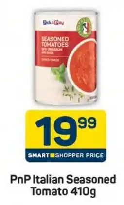 Pick n Pay Hypermarket PnP Italian Seasoned Tomato offer