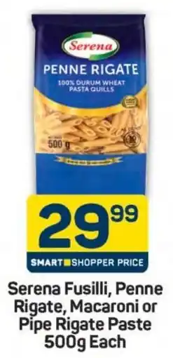 Pick n Pay Hypermarket Serena Fusilli, Penne Rigate, Macaroni or Pipe Rigate Paste offer