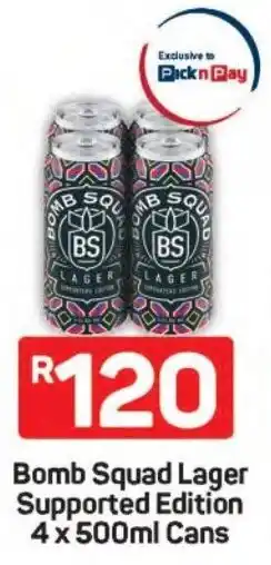 Pick n Pay Hypermarket Bomb Squad Lager Supported Edition Cans offer