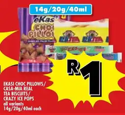 Usave Ekasi choc pillows/ casa-mia real tea biscuits/ crazy ice póps offer