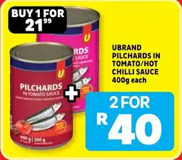 Usave Ubrand pilchards in tomato/ hot chilli sauce 400g eachUbrand pilchards in tomato/ hot chilli sauce offer