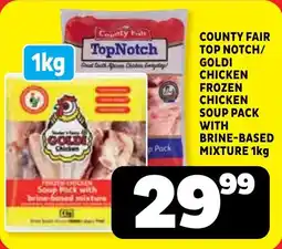 Usave County fair top notch/ goldi chicken frozen chicken soup pack with brine-based mixture offer