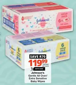 Checkers Johnson's Gentle All Over/ Extra Sensitive Baby Wipes offer