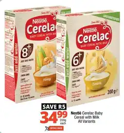 Checkers Nestlé Cerelac Baby Cereal with Milk All Variants offer