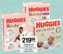 Checkers Huggies Gold Jumbo Pack/ Extra Care Value Pack Disposable Nappies/ Pants offer
