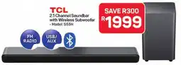 Pick n Pay Hypermarket TCL 2.1 Channel Soundbar with Wireless Subwoofer offer