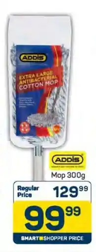 Pick n Pay ADDIS Mop 300g offer