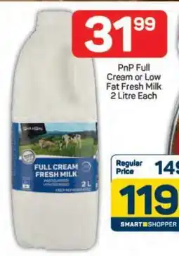 Pick n Pay PnP Full Cream or Low Fat Fresh Milk 2 Litre Each offer