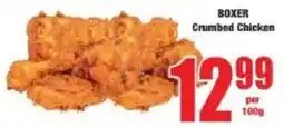 Boxer Boxer Crumbed Chicken offer