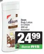 Spar Dawn Body Lotion Or Cream Assorted-400ml offer