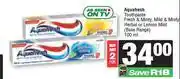 Spar Aquafresh Toothpaste Fresh & Minty, Mild & Minty,Herbal Or Lemon Mint-For 2 x 100ml offer