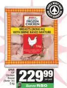 Spar Spar IQF Chicken Breast Bone In-5Kg offer