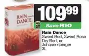 Spar Rain Dance Sweet Red,Sweet Rose Dry Red Or Johannesberger-3L offer