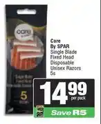 Spar Care By Spar Single Blade Fixed Head Disposable Unisex Razors-5s Per Pack offer