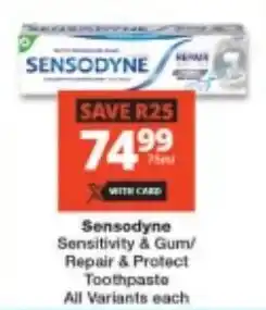 Checkers Sensodyne Sensitivity & Gum/ Repair & Protect Toothpaste All Variants offer