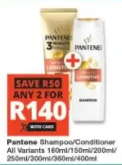 Checkers Pantene Shampoo/ Conditioner All Variants offer