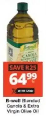 Checkers B-well Blended Canola & Extra Virgin Olive Oil offer