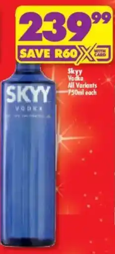 Shoprite Liquor Skyy Vodka All Variants offer