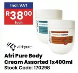 Africa Cash and Carry Afri Pure Body Cream Assorted offer