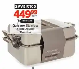 Checkers Quisimo Stainless Steel Double Roaster offer