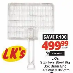 Checkers LK's Stainless Steel Big Box Braai Grid offer