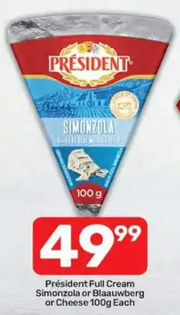 Pick n Pay Président Full Cream Simonzola or Blaauwberg or Cheese offer