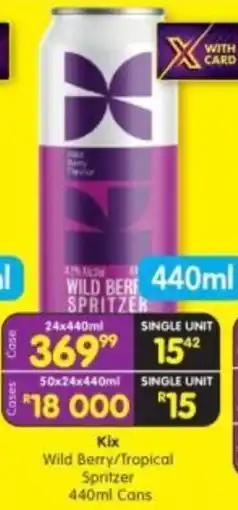 Shoprite Liquor Kix Wild Berry/ Tropical Spritzer Cans offer