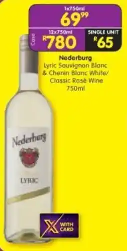Shoprite Liquor Nederburg Lyric Sauvignon Blanc & Chenin Blanc White/ Classic Rosé Wine offer