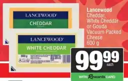 Spar Lancewood Cheddar, White Cheddar or Gouda Vacuum Packed Cheese offer