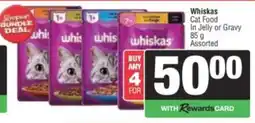 Spar Whiskas Cat Food In Jelly or Gravy Assorted offer