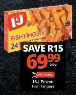 Checkers I&J Frozen Fish Fingers offer