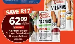 Checkers Rainbow Simply Chicken Frankfurters/Cheese Grillers/Viennas offer