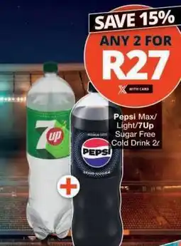 Checkers Pepsi Max/Light/7Up Sugar Free Cold Drink 2ℓ offer