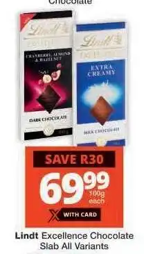 Checkers Lindt Excellence Chocolate Slab All Variants offer