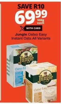 Checkers Jungle Oatso Easy Instant Oats All Variants offer