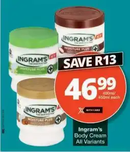 Checkers Ingram's Body Cream All Variants offer