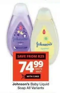 Checkers Johnson's Baby Liquid Soap All Variants offer