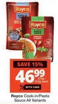 Checkers Royco Cook-in/Pasta Sauce All Variants offer