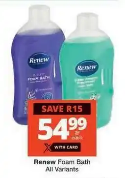 Checkers Renew Foam Bath offer