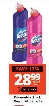 Checkers Domestos Thick Bleach All Variants offer