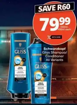 Checkers Schwarzkopf Gliss Shampoo/Conditioner offer