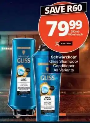 Checkers Schwarzkopf Gliss Shampoo/Conditioner offer