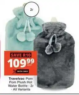 Checkers Travelvac Pom Pom Plush Hot Water Bottle offer