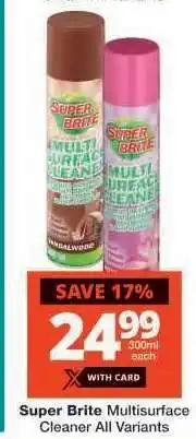 Checkers Super Brite Multisurface Cleaner All Variants offer